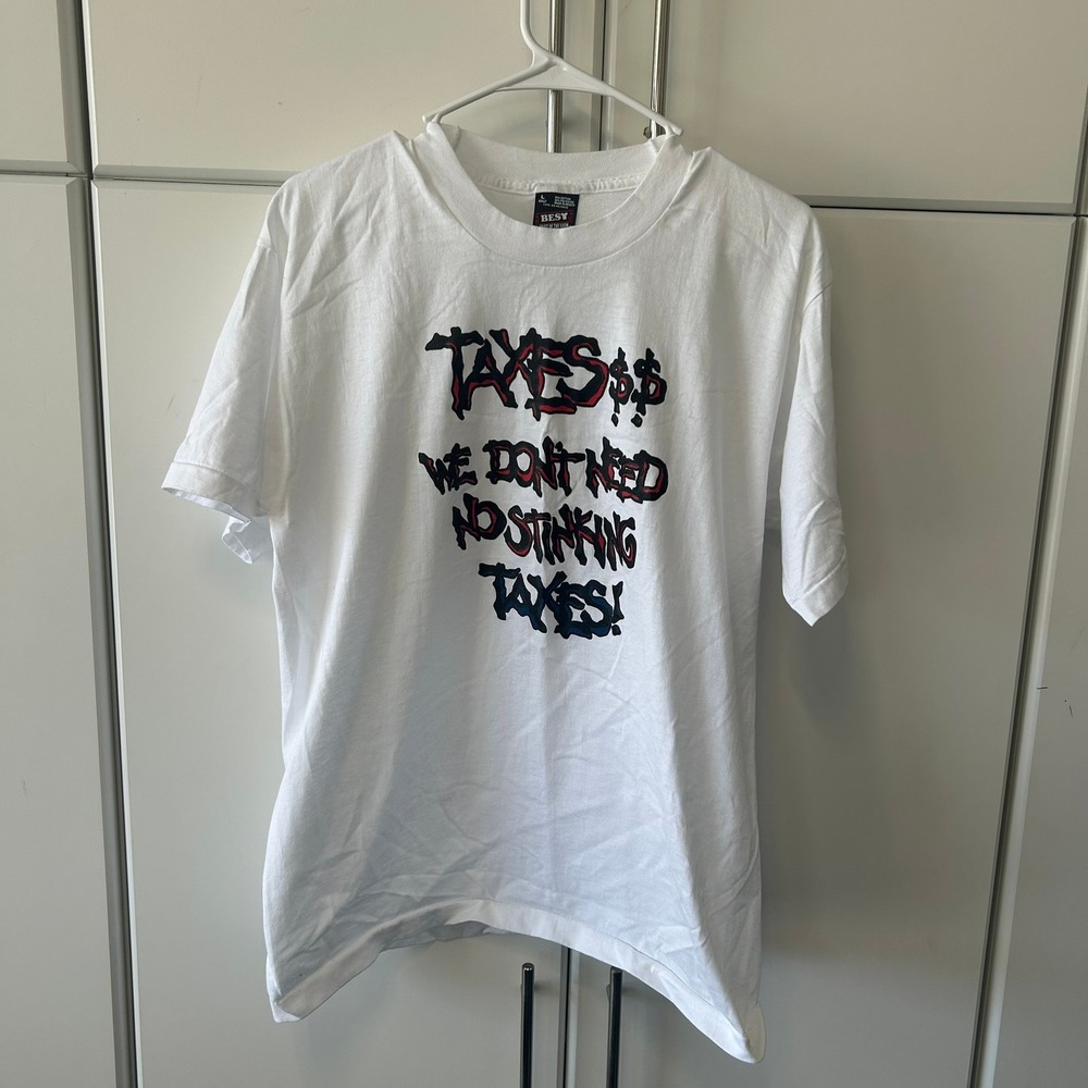 Vintage Fruit of the Loom‎ Best Taxes We Dont Need No Stinking Taxes T-Shirt L